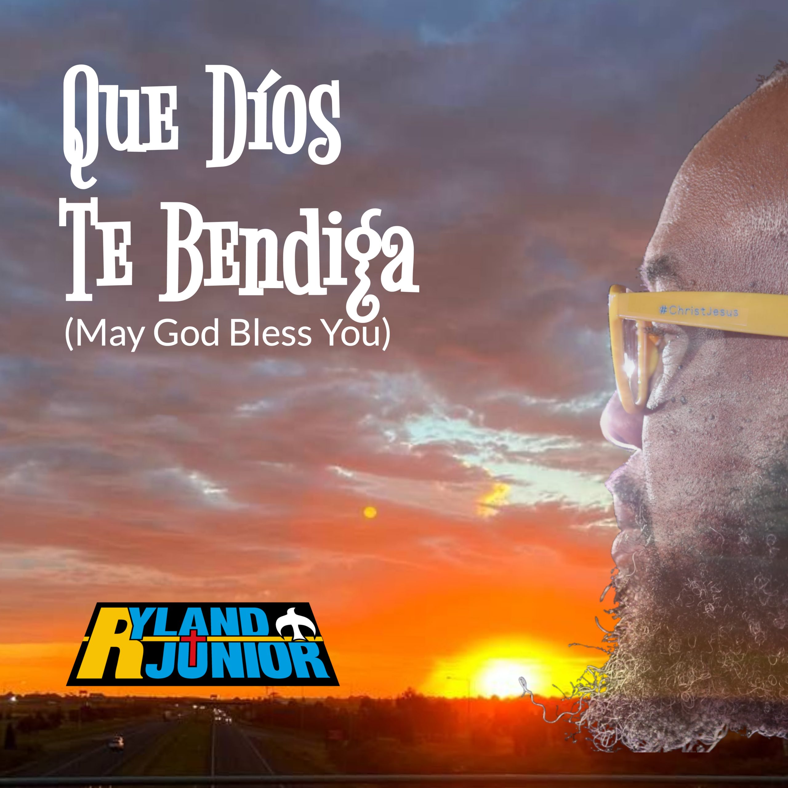 Que Díos Te Bendiga (May God Bless You)